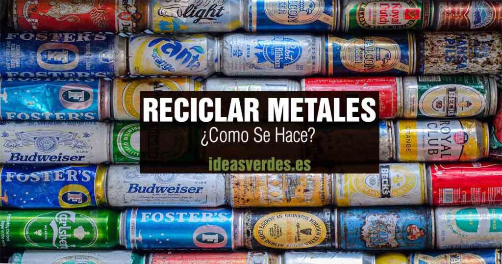 reciclar metales